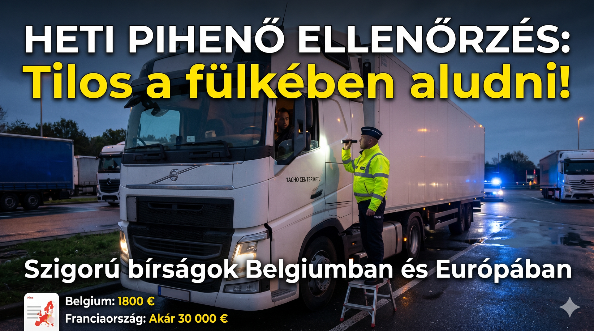 Fehér kamion mellett két egyenruhás munkás áll, háttérben autópálya, nagy feliratokkal és villogó fényekkel.